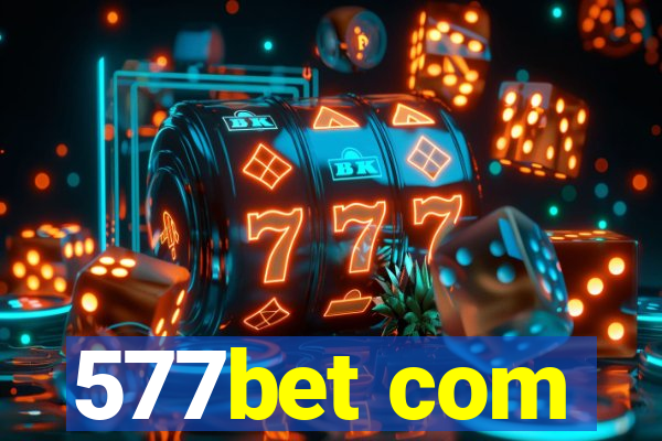 577bet com